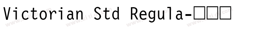 Victorian Std Regula字体转换